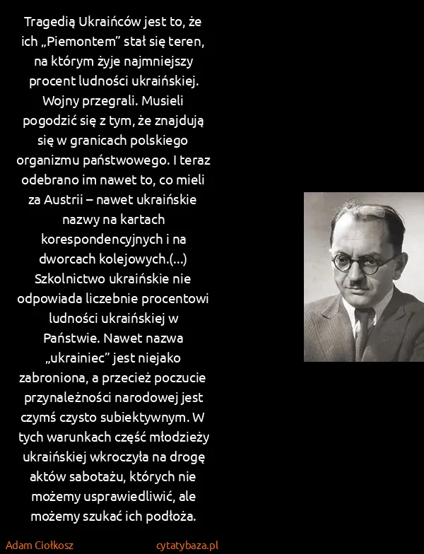 Adam Ciołkosz: Tragedią Ukraińców jest to, że ich „Piemontem” stał się...