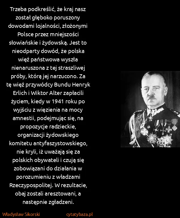 Władysław Sikorski: Trzeba podkreślić, że kraj nasz został głęboko poruszony...