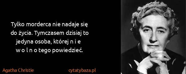 Agatha Christie: Tylko morderca nie nadaje się do życia. Tymczasem...