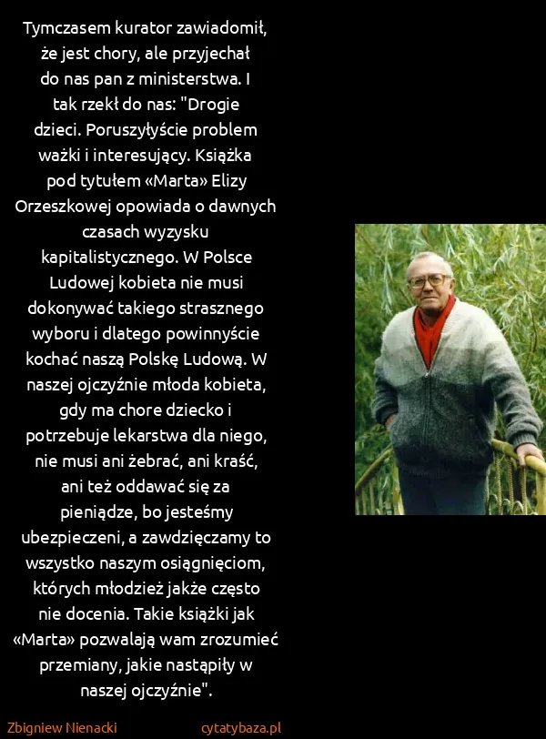 Zbigniew Nienacki: Tymczasem kurator zawiadomił, że jest chory, ale...