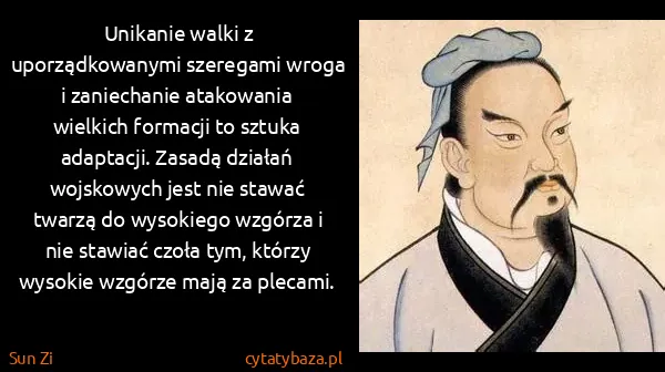 Sun Zi: Unikanie walki z uporządkowanymi szeregami wroga i...