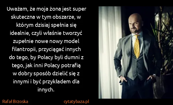 Rafał Brzoska: Uważam, że moja żona jest super skuteczna w tym...