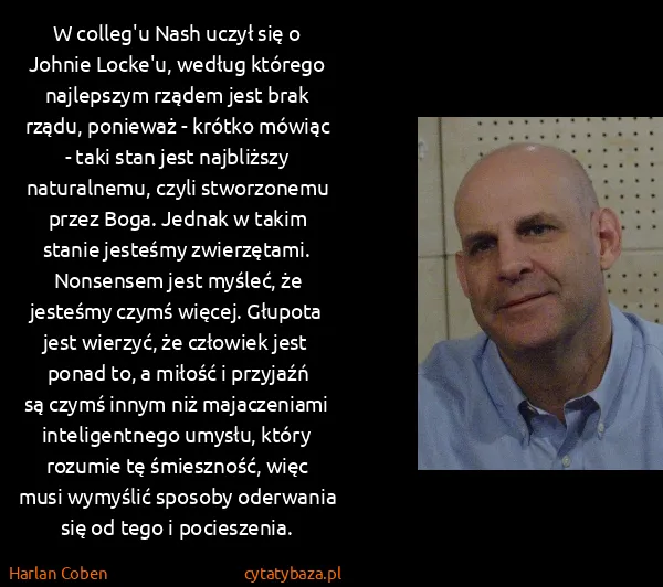 Harlan Coben: W colleg'u Nash uczył się o Johnie Locke'u, według... Harlan Coben: W colleg'u Nash uczył się o Johnie Locke'u, według...