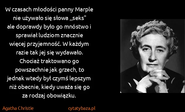 Agatha Christie: W czasach młodości panny Marple nie używało się słowa...