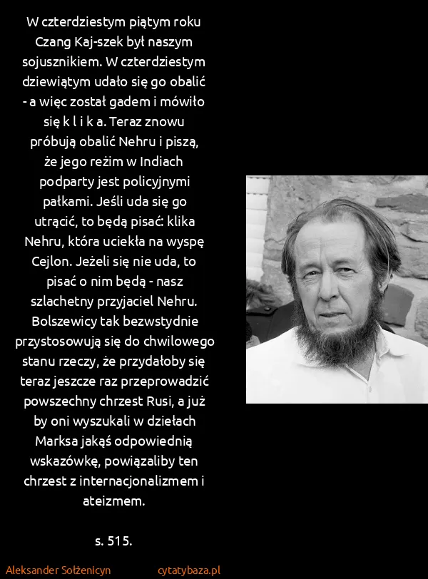 Aleksander Sołżenicyn: W czterdziestym piątym roku Czang Kaj-szek był naszym...