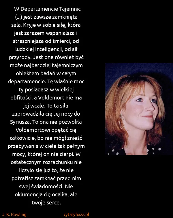 J. K. Rowling: - W Departamencie Tajemnic (...) jest zawsze zamknięta...