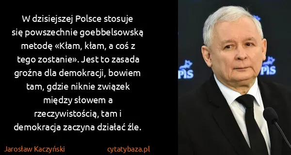 Jarosław Kaczyński: W dzisiejszej Polsce stosuje się powszechnie...