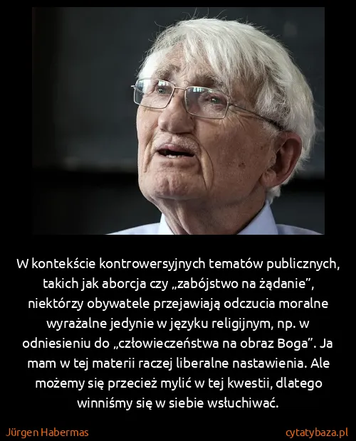 Jürgen Habermas: W kontekście kontrowersyjnych tematów publicznych,...