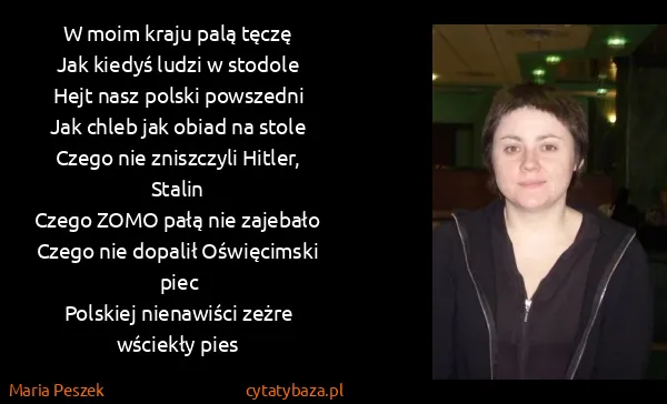 Maria Peszek: W moim kraju palą tęczę
Jak kiedyś ludzi w...