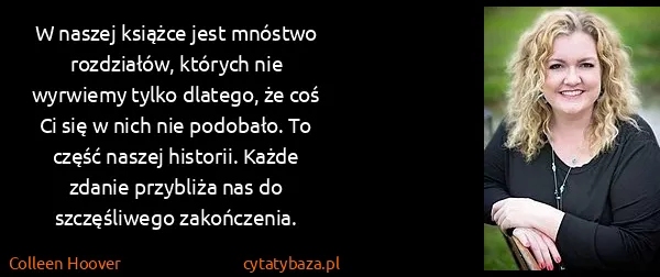 Colleen Hoover: W naszej książce jest mnóstwo rozdziałów, których nie...