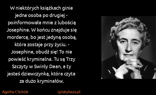 Agatha Christie: W niektórych książkach ginie jedna osoba po drugiej -...