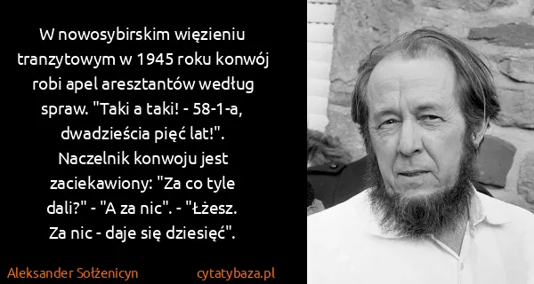 Aleksander Sołżenicyn: W nowosybirskim więzieniu tranzytowym w 1945 roku konwój...