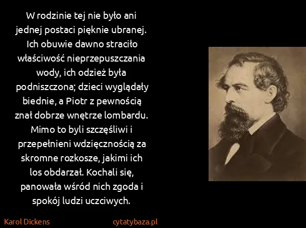 Karol Dickens: W rodzinie tej nie było ani jednej postaci pięknie...
