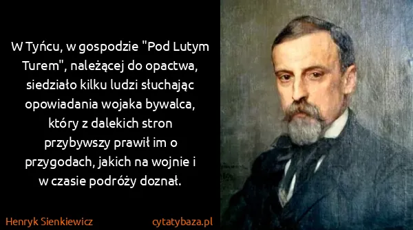 Henryk Sienkiewicz: W Tyńcu, w gospodzie "Pod Lutym Turem", należącej do...