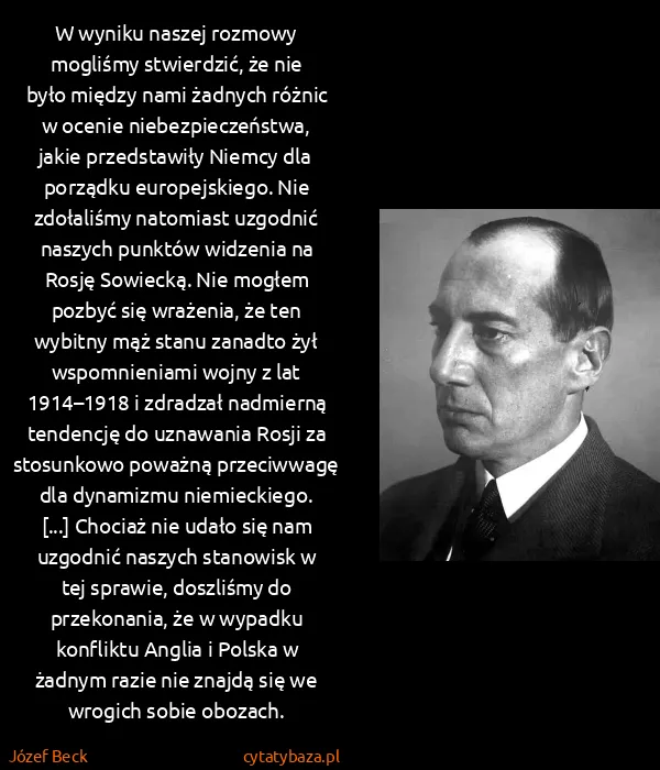 Józef Beck: W wyniku naszej rozmowy mogliśmy stwierdzić, że nie było...