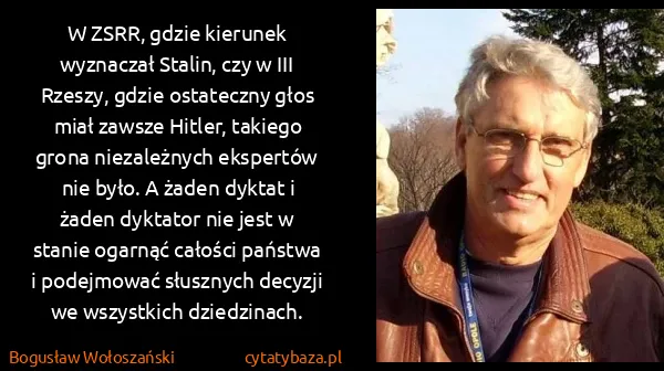 Bogusław Wołoszański: W ZSRR, gdzie kierunek wyznaczał Stalin, czy w III...