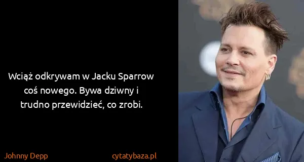 Johnny Depp: Wciąż odkrywam w Jacku Sparrow coś nowego. Bywa dziwny i...