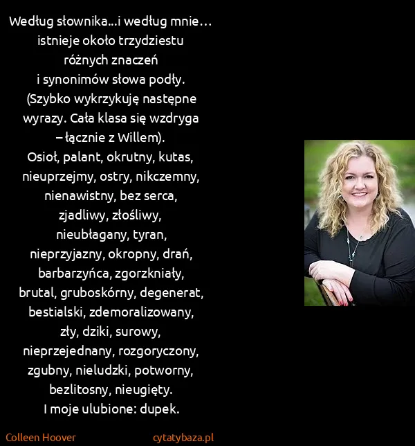 Colleen Hoover: Według słownika...i według mnie…
istnieje około...