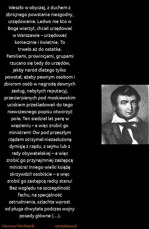 Maurycy Mochnacki: Weszło w obyczaj, z duchem z zbrojnego powstania...