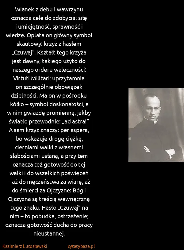 Kazimierz Lutosławski: Wianek z dębu i wawrzynu oznacza cele do zdobycia: siłę...
