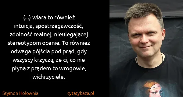 Szymon Hołownia: (...) wiara to również intuicja, spostrzegawczość,...