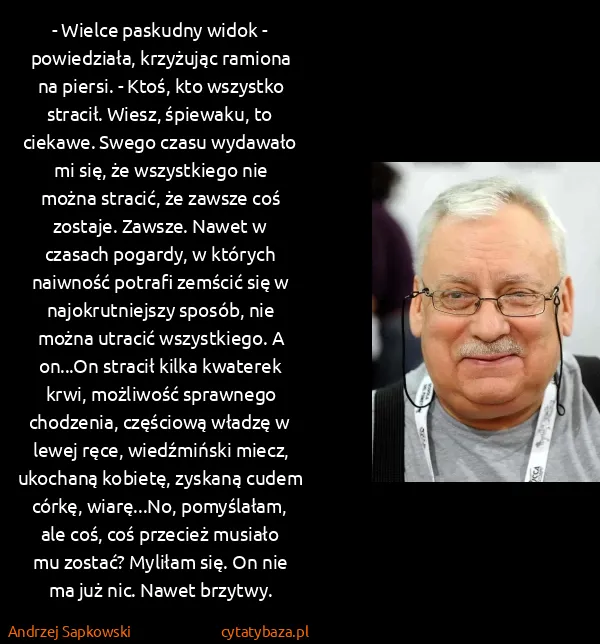 Andrzej Sapkowski: - Wielce paskudny widok - powiedziała, krzyżując ramiona...