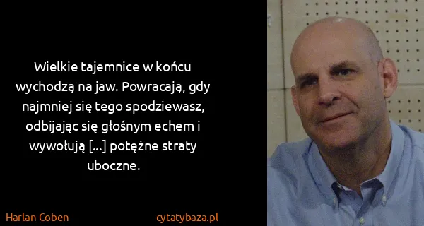 Harlan Coben: Wielkie tajemnice w końcu wychodzą na jaw. Powracają,...