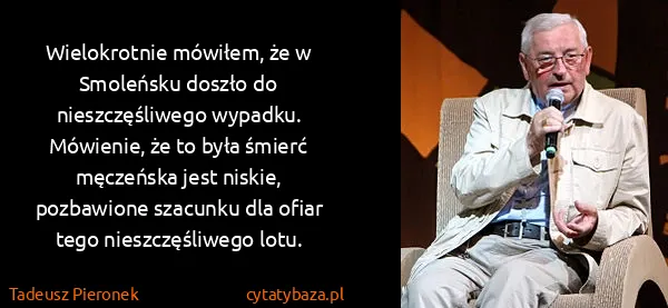 Tadeusz Pieronek: Wielokrotnie mówiłem, że w Smoleńsku doszło do...