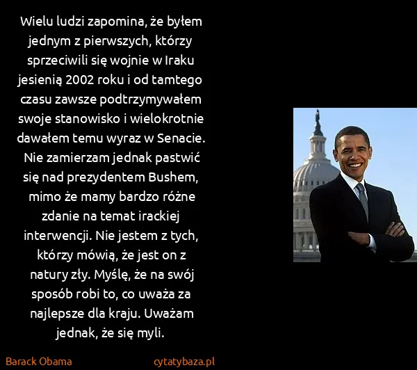 Barack Obama: Wielu ludzi zapomina, że byłem jednym z pierwszych,...
