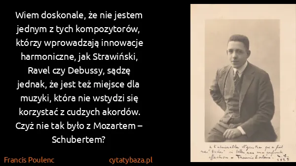 Francis Poulenc: Wiem doskonale, że nie jestem jednym z tych...