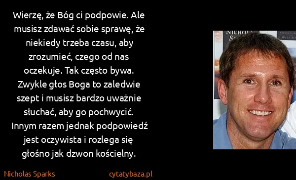 Nicholas Sparks: Wierzę, że Bóg ci podpowie. Ale musisz zdawać sobie...