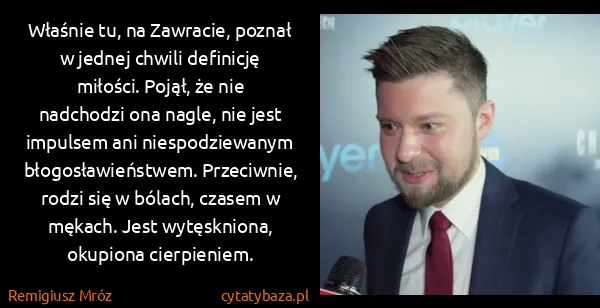 Remigiusz Mróz: Właśnie tu, na Zawracie, poznał w jednej chwili...
