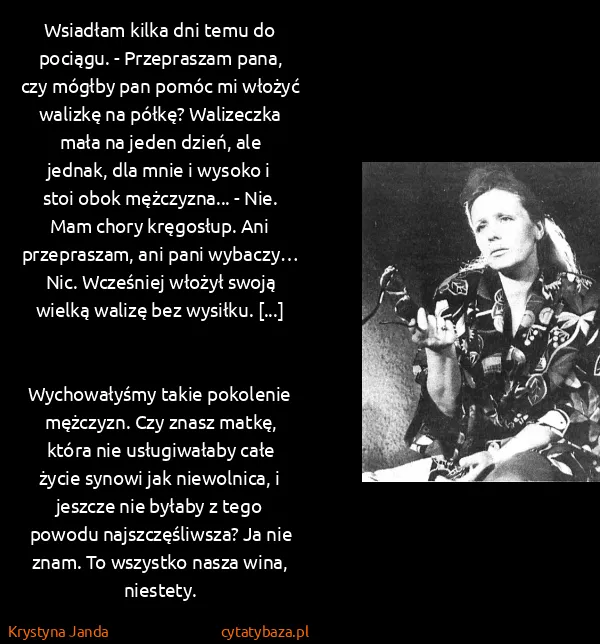Krystyna Janda: Wsiadłam kilka dni temu do pociągu. - Przepraszam pana,...