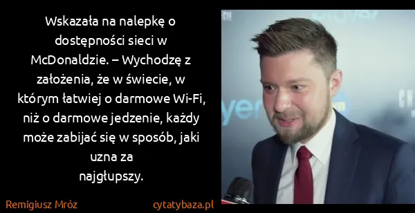 Remigiusz Mróz: Wskazała na nalepkę o dostępności sieci w McDonaldzie. –...