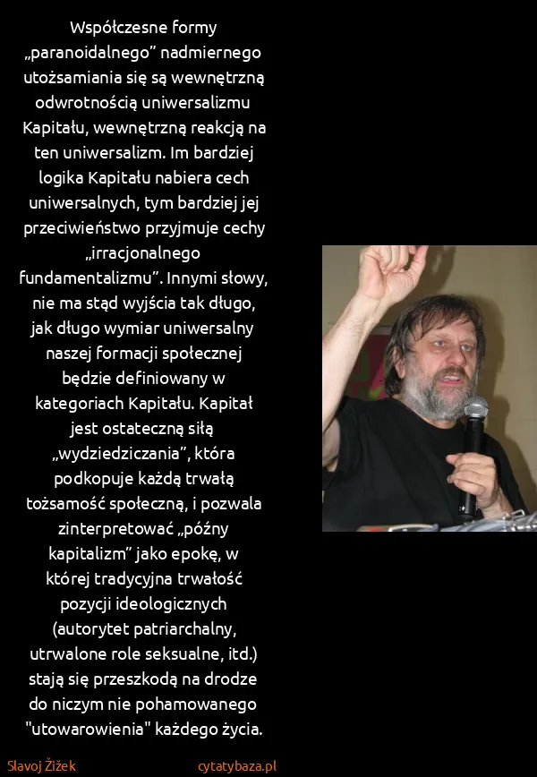 Slavoj Žižek: Współczesne formy „paranoidalnego” nadmiernego...