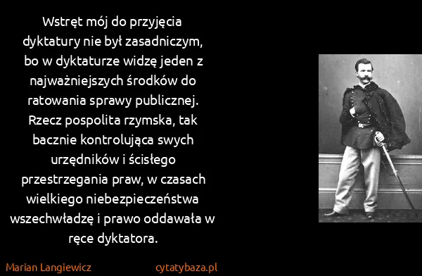 Marian Langiewicz: Wstręt mój do przyjęcia dyktatury nie był zasadniczym,...