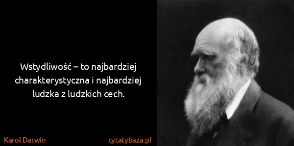 Karol Darwin: Wstydliwość – to najbardziej charakterystyczna i...