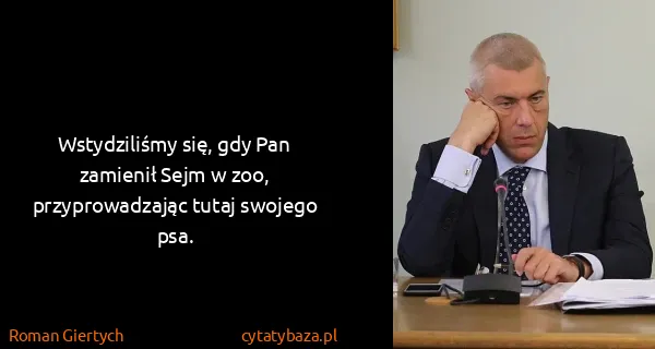 Roman Giertych: Wstydziliśmy się, gdy Pan zamienił Sejm w zoo,...