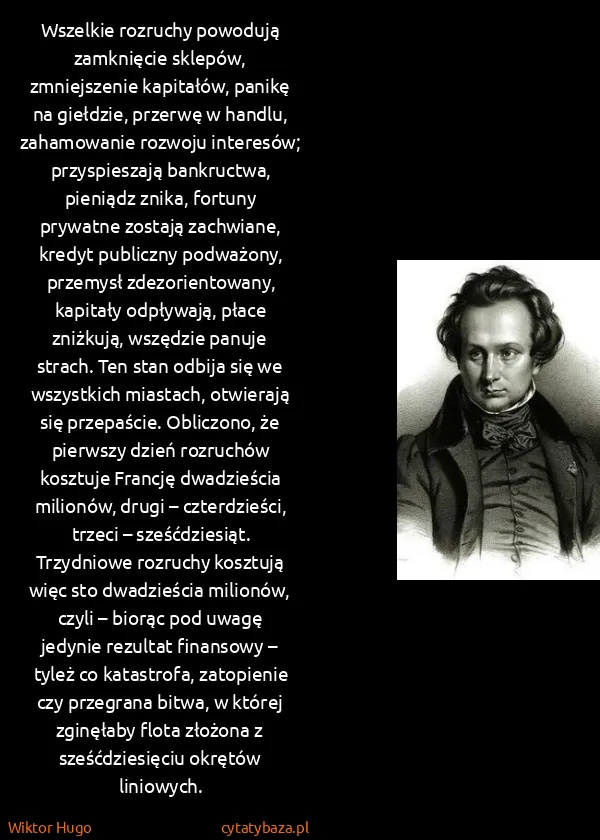 Wiktor Hugo: Wszelkie rozruchy powodują zamknięcie sklepów,...