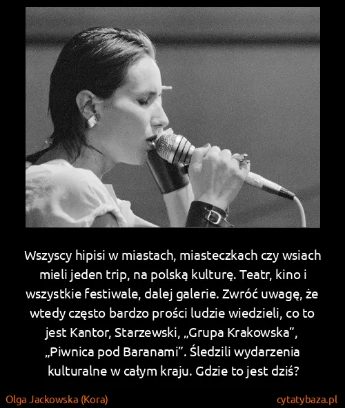 Olga Jackowska (Kora): Wszyscy hipisi w miastach, miasteczkach czy wsiach mieli...