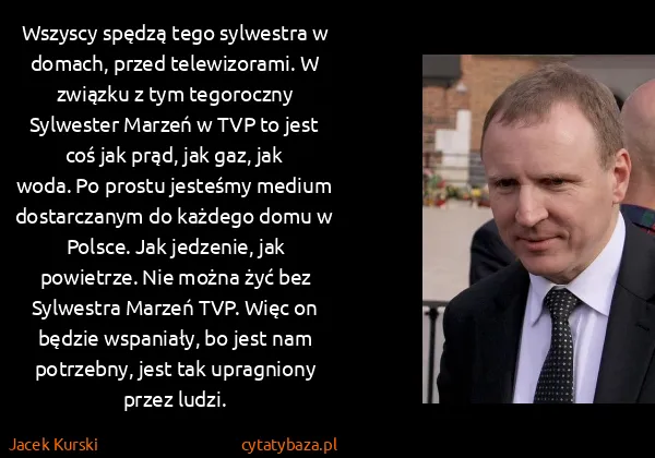 Jacek Kurski: Wszyscy spędzą tego sylwestra w domach, przed...