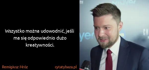 Remigiusz Mróz: Wszystko można udowodnić, jeśli ma się odpowiednio dużo...