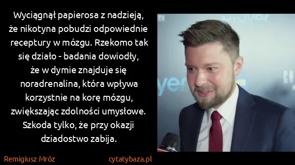Remigiusz Mróz: Wyciągnął papierosa z nadzieją, że nikotyna pobudzi... Remigiusz Mróz: Wyciągnął papierosa z nadzieją, że nikotyna pobudzi...
