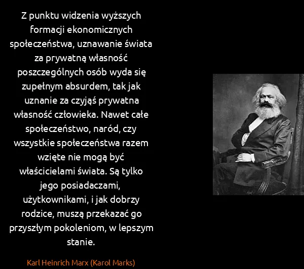 Karl Heinrich Marx (Karol Marks): Z punktu widzenia wyższych formacji ekonomicznych...