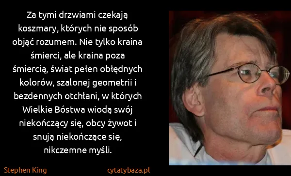 Stephen King: Za tymi drzwiami czekają koszmary, których nie sposób...