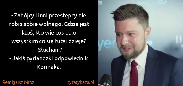 Remigiusz Mróz: - Zabójcy i inni przestępcy nie robią sobie wolnego....