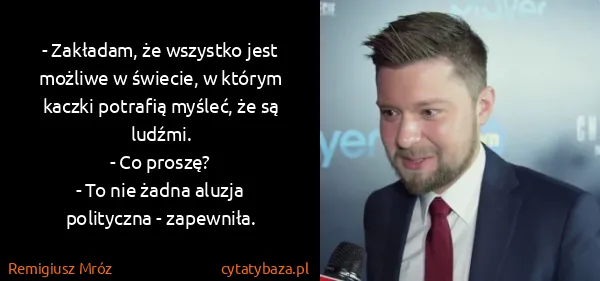 Remigiusz Mróz: - Zakładam, że wszystko jest możliwe w świecie, w którym...
