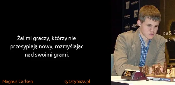 Magnus Carlsen: Żal mi graczy, którzy nie przesypiają nowy, rozmyślając...
