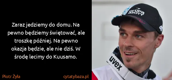 Piotr Żyła: Zaraz jedziemy do domu. Na pewno będziemy świętować, ale...