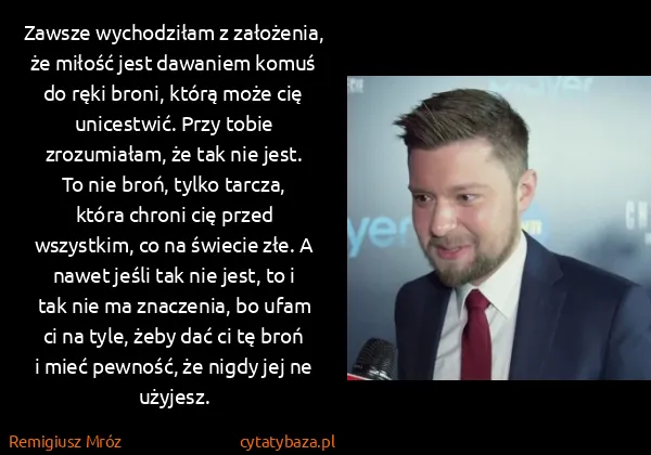 Remigiusz Mróz: Zawsze wychodziłam z założenia, że miłość jest dawaniem... Remigiusz Mróz: Zawsze wychodziłam z założenia, że miłość jest dawaniem...